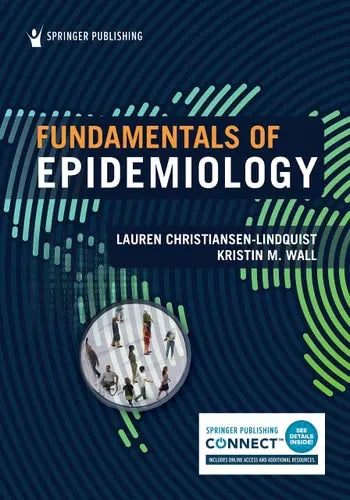 Fundamentals of Epidemiology Springer Publishing Company, LLC