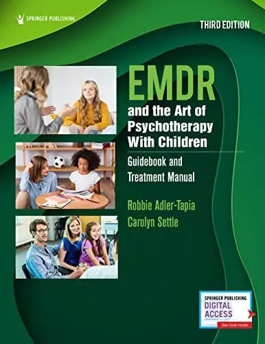 EMDR and the Art of Psychotherapy with Children Guidebook and Treatment Manual Springer Publishing Company