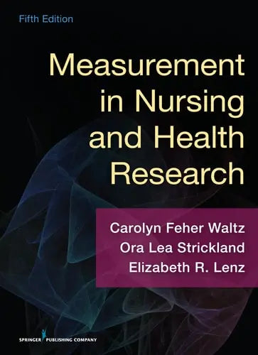 Measurement in Nursing and Health Research Springer Publishing Company