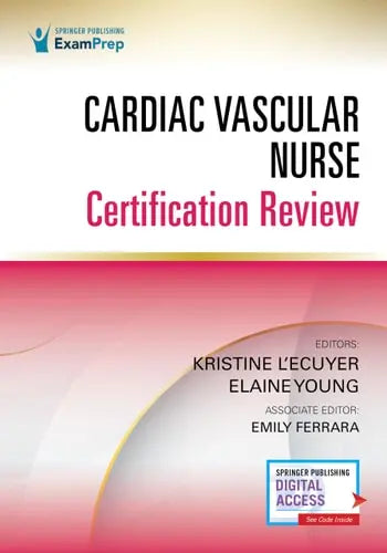 Cardiac Vascular Nurse Certification Review Springer Publishing Company, Incorporated