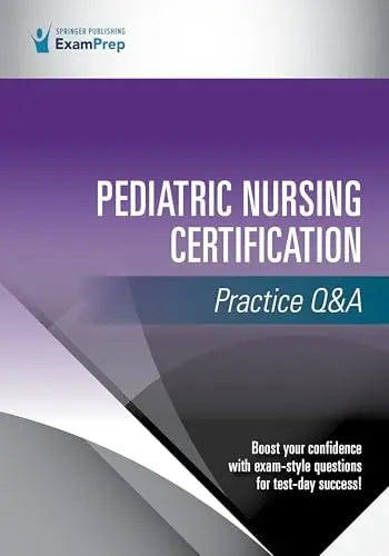 Pediatric Nursing Certification Practice Q&a