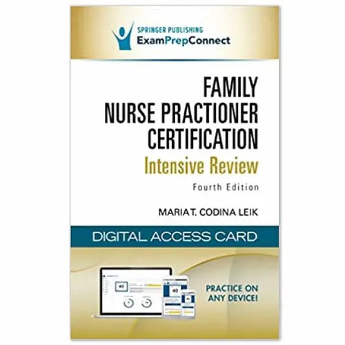 Family Nurse Practitioner Certification Intensive Review, Fourth Edition – A Digital Access Card to Practice on Any Device for the AANPCB or ANCC Certification Exam Springer Publishing Company