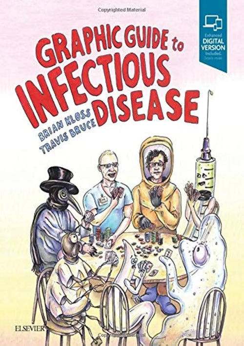 Graphic Guide to Infectious Disease by Brian T. Kloss