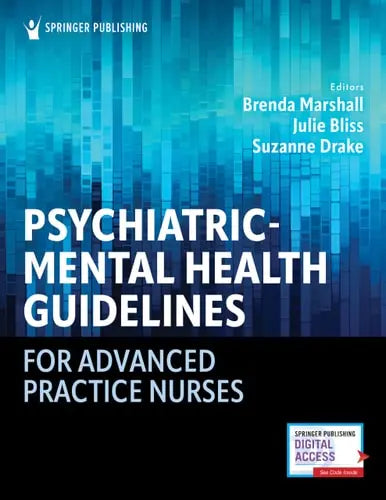 Psychiatric-Mental Health Guidelines for Advanced Practice Nurses Springer Publishing Company