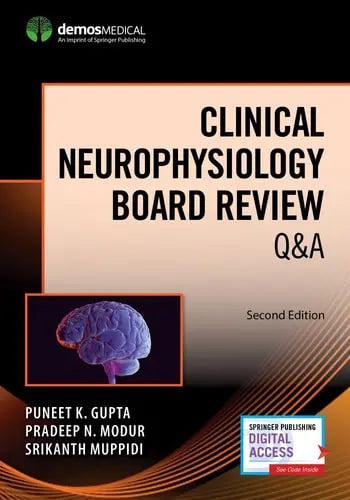 Clinical Neurophsyiology Board Review Q&a, Second Edition Springer Publishing Company, Incorporated