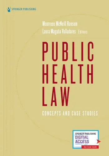 Public Health Law Concepts and Case Studies Springer Publishing Company, Incorporated