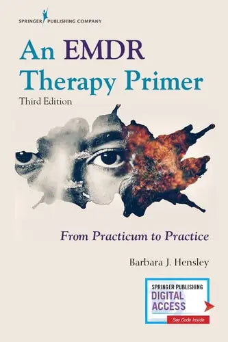 An EMDR Therapy Primer From Practicum to Practice Springer Publishing Company, Incorporated