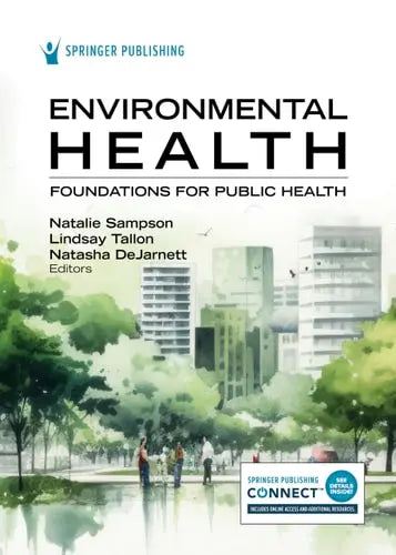 Environmental Health Foundations for Public Health Springer Publishing Company, Incorporated