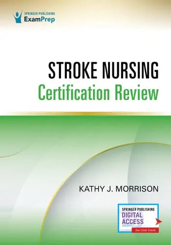 Stroke Nursing Certification Review Springer Publishing Company, Incorporated