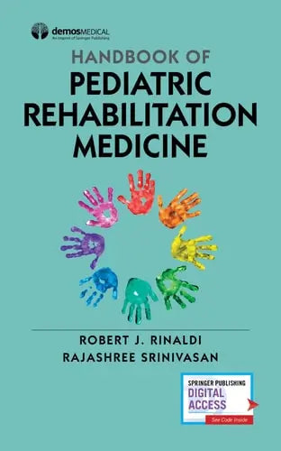 Handbook of Pediatric Rehabilitation Medicine Springer Publishing Company, Incorporated