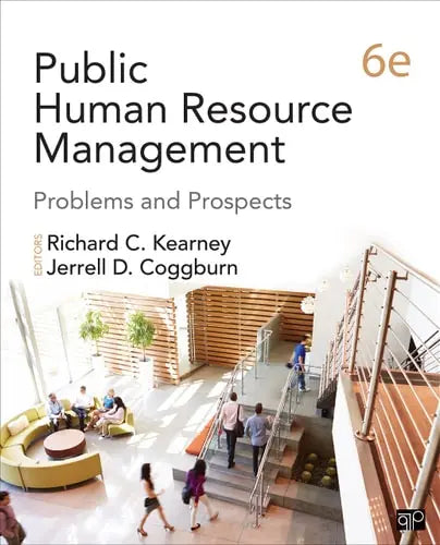 Public Human Resource Management Problems and Prospects SAGE Publications