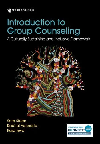 Introduction to Group Counseling A Culturally Sustaining and Inclusive Framework Springer Publishing Company