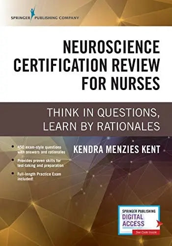 Neuroscience Certification Review for Nurses Think in Questions, Learn by Rationales Springer Publishing Company