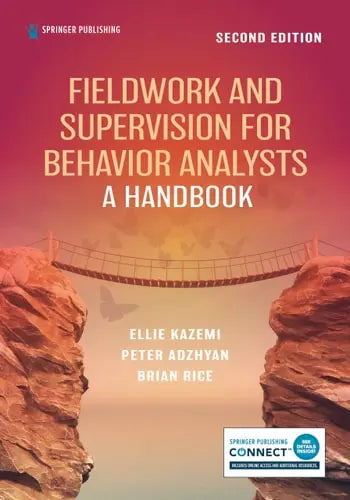 Fieldwork and Supervision for Behavior Analysts A Handbook Springer Publishing Company, Incorporated