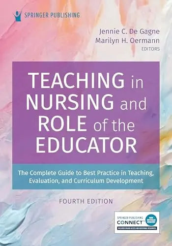 Teaching in Nursing and Role of the Educator Springer Publishing Company, Incorporated