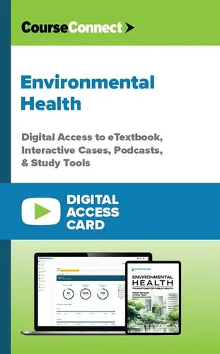 Environmental Health (Digital Access Card): Digital Access to eTextbook, Interactive Cases, Podcasts, & Study Tools