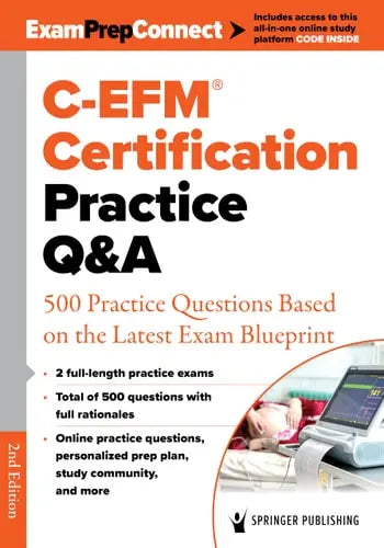 C-Efm® Certification Practice Q&A 500 Practice Questions Based on the Latest Exam Blueprint Springer Publishing Company, Incorporated