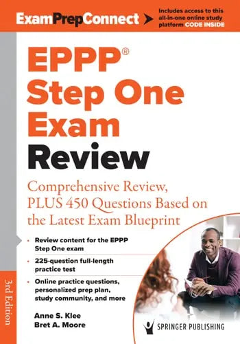 EPPP Step One Exam Review Comprehensive Review, PLUS 450 Questions Based on the Latest Exam Blueprint Springer Publishing Company