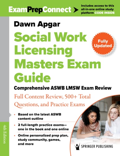 Social Work Licensing Masters Exam Guide Comprehensive ASWB LMSW Exam Review with Full Content Review, 500+ Total Questions, and Practice Exams