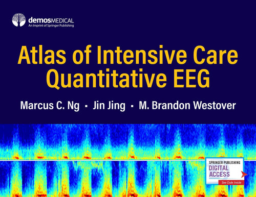 Atlas of Intensive Care Quantitative Eeg by Marcus C. Ng