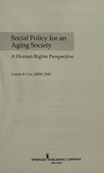 Social Policy for an Aging Society A Human Rights Perspective