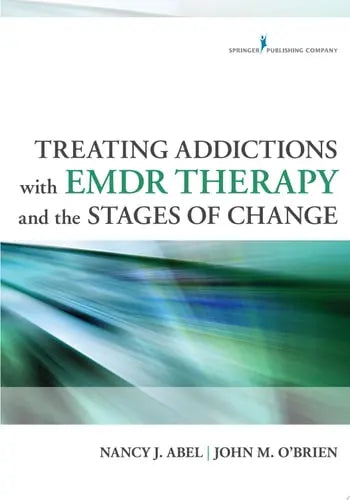 Treating Addictions With EMDR Therapy and the Stages of Change