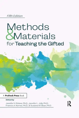 Methods and Materials for Teaching the Gifted Prufrock Press Incorporated