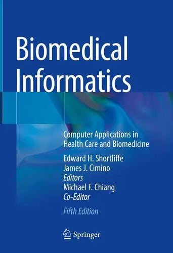 Biomedical Informatics Computer Applications in Health Care and Biomedicine