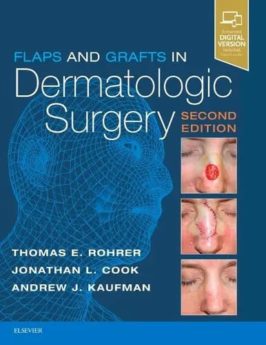 Flaps and Grafts in Dermatologic Surgery Elsevier