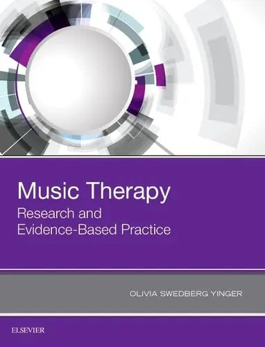 Music Therapy Research and Evidence-based Practice Elsevier