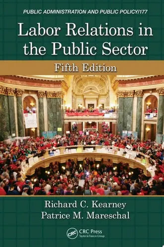 Labor Relations in the Public Sector, Fifth Edition CRC Press