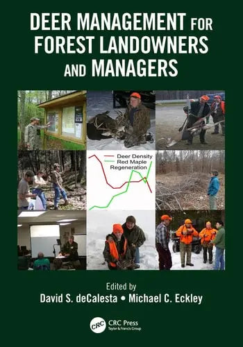 Deer Management for Forest Landowners and Managers CRC Press