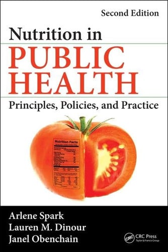 Nutrition in Public Health Principles, Policies, and Practice, Second Edition by Arlene Spark – book cover