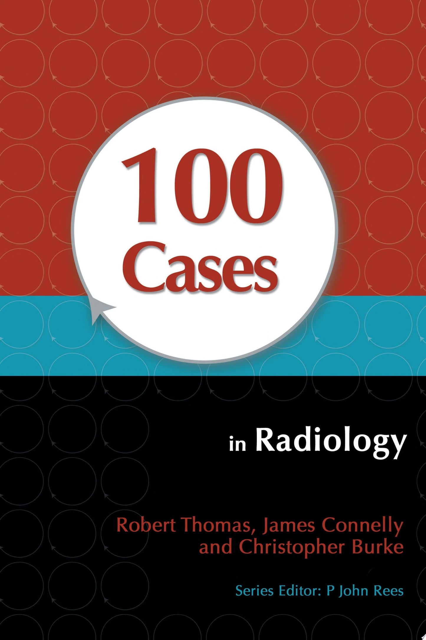 100 Cases in Radiology CRC Press