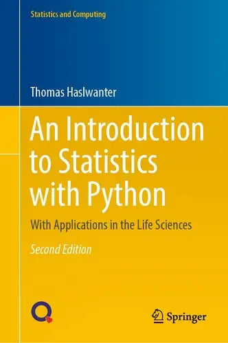 An Introduction to Statistics with Python With Applications in the Life Sciences Springer International Publishing