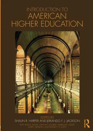 Introduction to American Higher Education Routledge