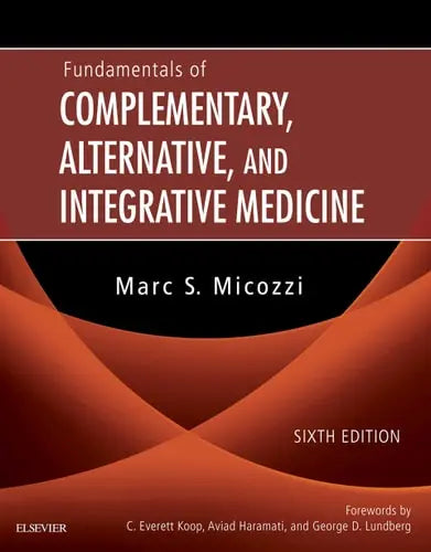 Fundamentals of Complementary, Alternative, and Integrative Medicine