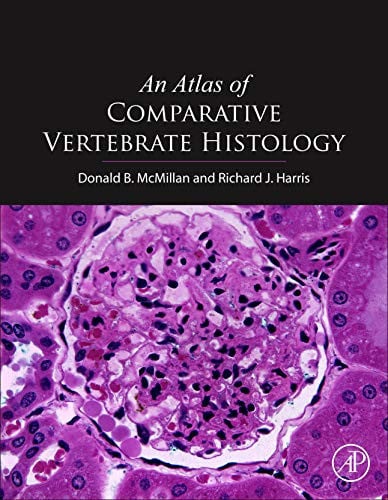 An Atlas of Comparative Vertebrate Histology by Donald B. McMillan – book cover