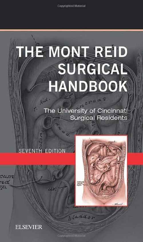 The Mont Reid Surgical Handbook Mobile Medicine Series by The University of Cincinnati Residents