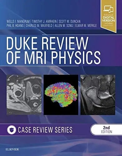 Duke Review of MRI Physics: Case Review Series Elsevier