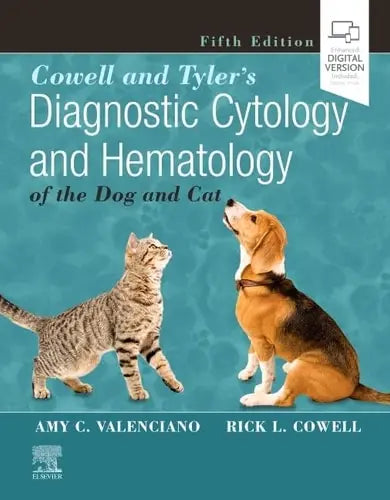 Cowell and Tyler's Diagnostic Cytology and Hematology of the Dog and Cat Elsevier