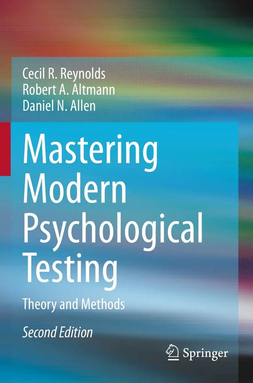 Mastering Modern Psychological Testing Theory and Methods by Cecil R. Reynolds