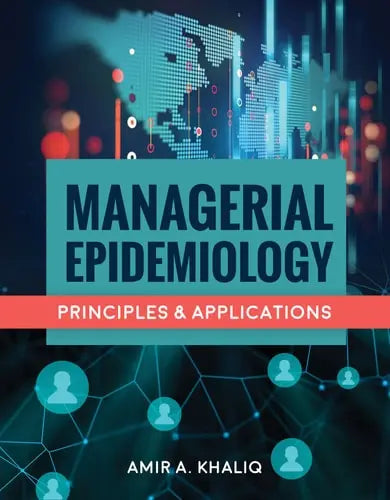 Managerial Epidemiology: Principles and Applications Jones & Bartlett Learning