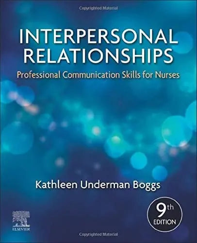 Interpersonal Relationships Professional Communication Skills for Nurses Elsevier - Health Sciences Division
