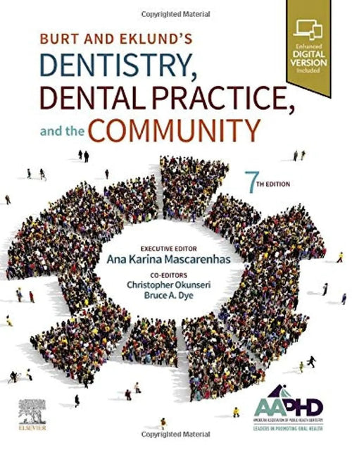 Dentistry, Dental Practice, and the Community by AMER ASSOC OF PUBLIC HEALTH DENTISTRY.