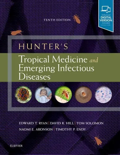 Hunter's Tropical Medicine and Emerging Infectious Diseases Elsevier