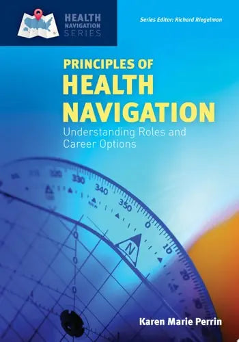 Principles of Health Navigation Jones & Bartlett Publishers