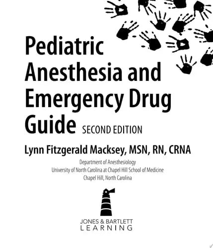 Pediatric Anesthesia and Emergency Drug Guide Jones & Bartlett Publishers