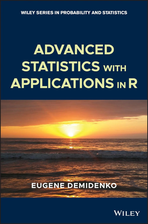 Advanced Statistics with Applications in R by Eugene Demidenko