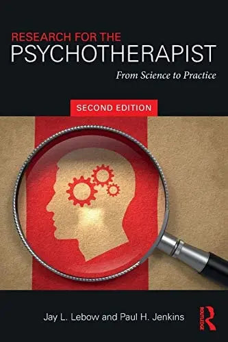 Research for the Psychotherapist From Science to Practice Routledge